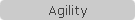 Agility